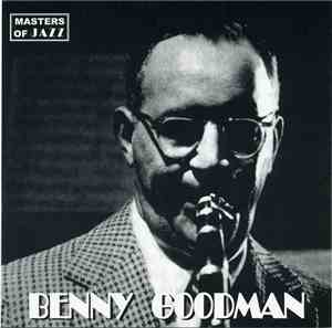 Benny Goodman - Masters Of Jazz