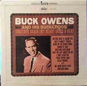 Buck Owens And His Buckaroos - Together Again & My Heart Skips A Beat
