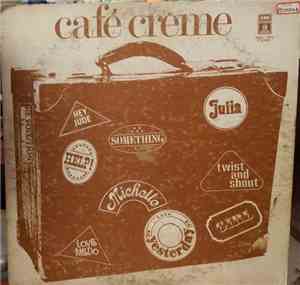 Café Crème - Café Crème