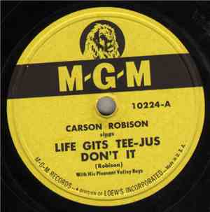 Carson Robison With His Pleasant Valley Boys - Life Gits Tee-Jus Don't It / ...