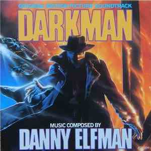Danny Elfman - Darkman (Original Motion Picture Soundtrack)