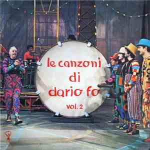 Dario Fo - Le Canzoni Di Dario Fo Vol. 2