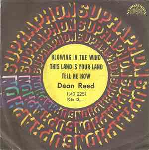 Dean Reed - Blowing In The Wind / This Land Is Your Land / Tell Me How