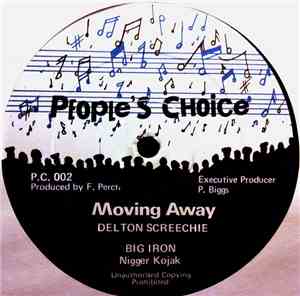 Delton Screechie, Nigger Kojak - Moving Away / Big Iron