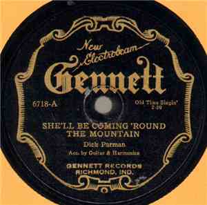 Dick Parman - She'll Be Coming 'Round The Mountain / That Old Covered Bridg ...