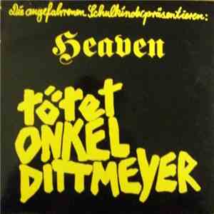 Die Angefahrenen Schulkinder Präsentieren Heaven  - Tötet Onkel Dittmeyer