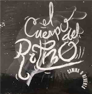 El Cuerpo Del Ritmo - Camina O Revienta