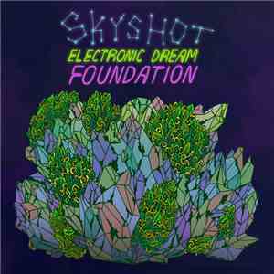Electronic Dream Foundation - Skyshot