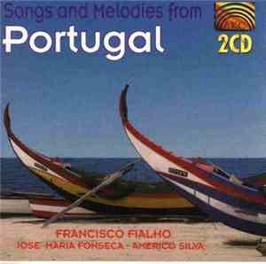 Francisco Fialho, Américo Silva, Joseph Fontana - Songs & Melodies From Por ...