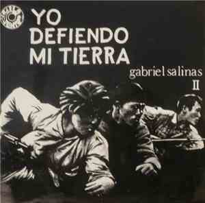 Gabriel Salinas - Yo Defiendo Mi Tierra