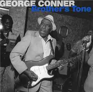 George Conner  - Brother's Tone