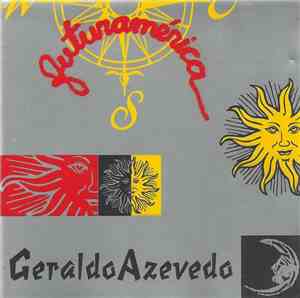 Geraldo Azevedo - Futuramérica