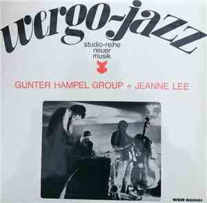 Gunter Hampel Group + Jeanne Lee - Gunter Hampel Group + Jeanne Lee