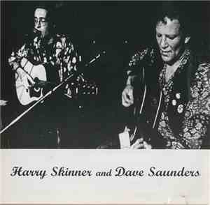 Harry Skinner and Dave Saunders - Harry Skinner and Dave Saunders