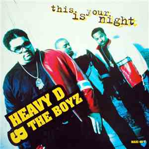 Heavy D. & The Boyz - This Is Your Night