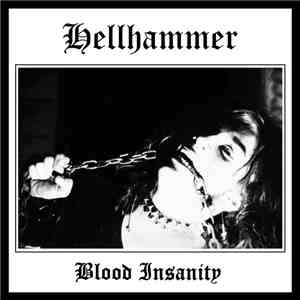 Hellhammer  - Blood Insanity