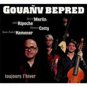 Hervé Merlin, Aldo Ripoche, Damien Cotty, Yann-Fañch Kemener - Gouañv Bepre ...