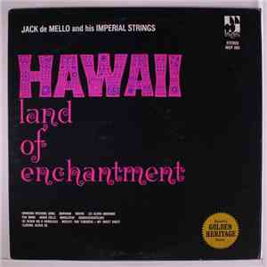 Jack de Mello And His Imperial Strings - Hawaii Land Of Enchantment