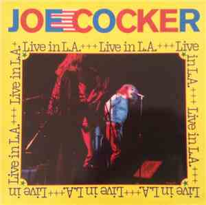Joe Cocker - Live In L.A.