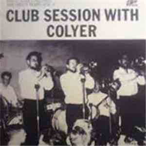 Ken Colyer's Jazzmen - The Decca Years Volume 3 - Club Session With Colyer