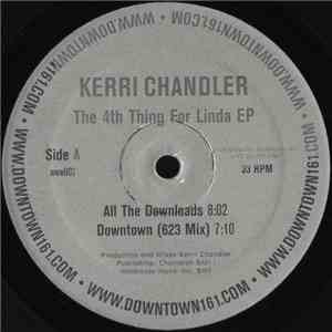 Kerri Chandler - The 4th Thing For Linda EP