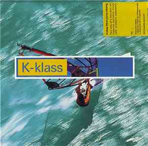 K-klass - What You're Missing