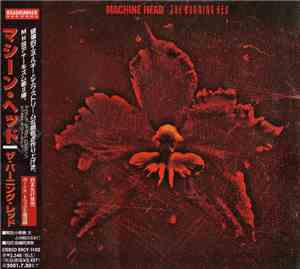 Machine Head  = マシーンヘッド - The Burning Red = ザ・バーニング・レッド