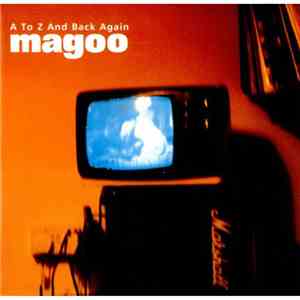 Magoo  - A To Z And Back Again