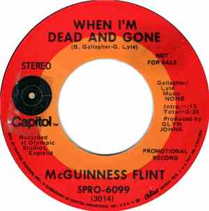 McGuinness Flint - When I'm Dead And Gone