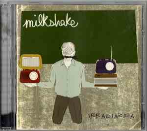 Milkshake  - Irradiazioa