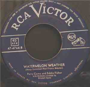 Perry Como And Eddie Fisher - Maybe / Watermelon Weather