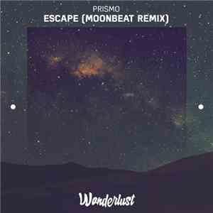 Prismo - Escape (Moonbeat Remix)