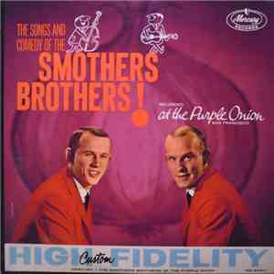 Smothers Brothers - The Songs And Comedy Of The Smothers Brothers At The Pu ...