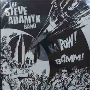 Steve Adamyk Band, The - The Steve Adamyk Band