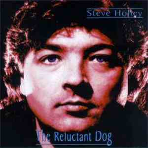 Steve Holley  - The Reluctant Dog