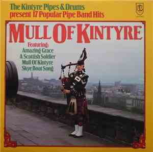 The Kintyre Pipes And Drums - Mull Of Kintyre