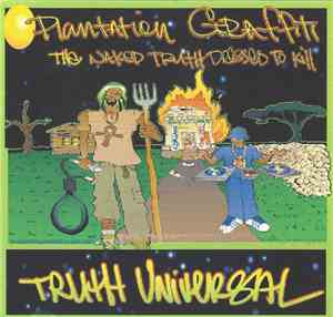 Truth Universal - Plantation Graffiti