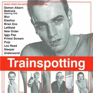 Various - Trainspotting (Music From The Motion Picture)
