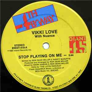Vikki Love With Nuance - Stop Playing On Me