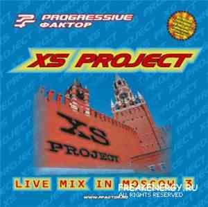XS Project - Live Mix In Moscow 3