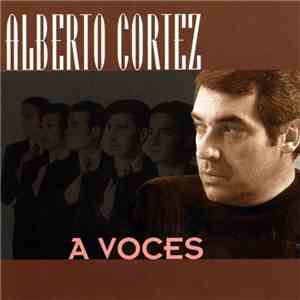 Alberto Cortez - A Voces