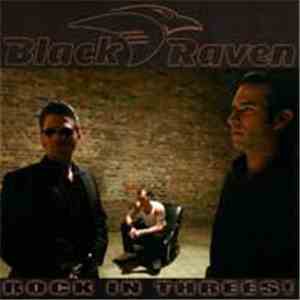 Black Raven  - Rock In Threes!