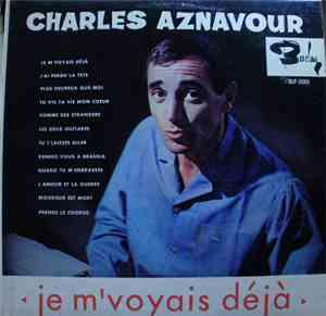 Charles Aznavour - Je M'Voyais Déjà