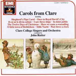 Clare College Singers & Orchestra - Rutter - Carols From Clare
