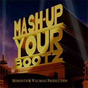 DJ Morgoth - Mash-Up Your Bootz Party Sampler Vol. 05
