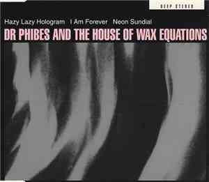 Dr. Phibes And The House Of Wax Equations - Hazy EP
