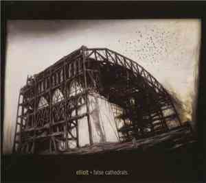 Elliott - False Cathedrals