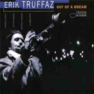 Erik Truffaz with Marc Erbetta, Marcello Giuliani, Patrick Muller, Cyrille  ...