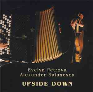 Evelyn Petrova / Alexander Balanescu - Upside Down