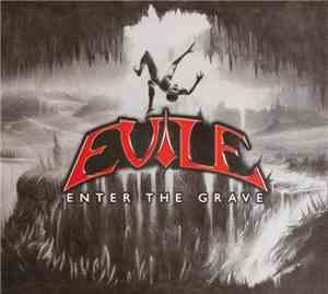 Evile - Enter The Grave